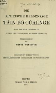 Cover of: Die altirische Heldensage, Táin bó Cúalnge by Ernst Windisch