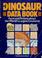 Cover of: The dinosaur data book