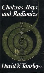Chakras - Rays and Radionics by David Tansley