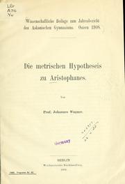 Cover of: Die metrischen Hypotheseis zu Aristophanes