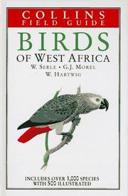 Cover of: Birds of West Africa (Collins Field Guides) by William Serle, W. Serle, Gerard J. Morel, W. Hartwig, W. Serle, Gerard J. Morel, W. Hartwig