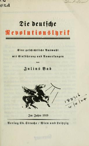Die deutsche Revolutionslyrik by Julius Bab