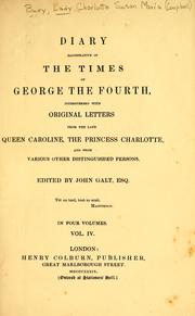 Cover of: Diary illustrative of the times of George the Fourth | 