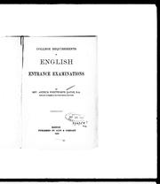 Cover of: College requirements in English entrance examinations by Arthur Wentworth Hamilton Eaton, Arthur Wentworth Hamilton Eaton