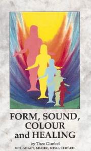 Cover of: Form, Sound, Colour and Healing