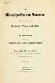 Cover of: Die Mineralquellen von Neuenahr, verglichen mit denen von Carlsbad, Vichy und Ems. by Unschuld