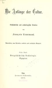 Cover of: Die Anfãnge der Cultur: Geschichte und archäologische Studien.