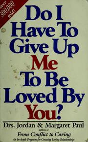 Cover of: Do I have to give up me to be loved by you?