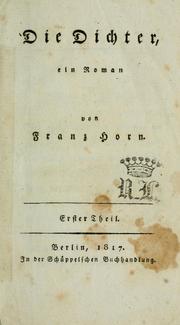 Cover of: Die Dichter by Franz Christoph Horn, Franz Christoph Horn