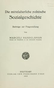 Cover of: mittelalterliche polnische Sozialgeschichte: Beiträge zur Fragestellung