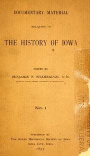 Cover of: Documentary Material Relating to the History of Iowa