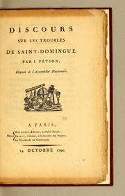 Cover of: Discours sur les troubles de Saint-Domingue. by J. Pétion