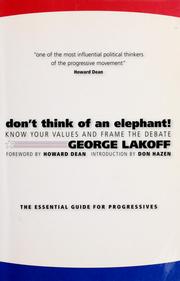 Cover of: Don't think of an elephant! by George Lakoff