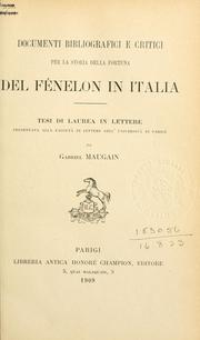 Cover of: Documenti bibliografici e critici per la storia della fortuna del Fénelon in Italia.
