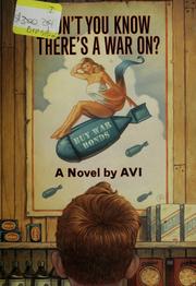 Cover of: Don't you know there's a war on?