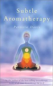 Subtle Aromatherapy by Patricia Davis