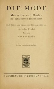 Cover of: Die Mode: Menschen und Moden im achtzehnten Jahrhundert. Nach Bildern und Stichen der Zeit ausgewählt