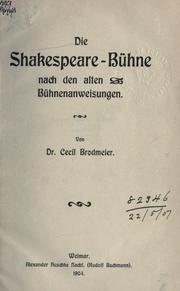 Cover of: Die Shakespeare-Bühne nach den alten Bühnenanweisungen