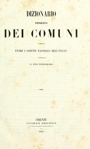 Cover of: Dizionario topografico dei comuni compresi entro i confini naturali dell'Italia.