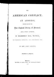 Cover of: The American conflict: an address spoken before the New England Society of Montreal and a public audience in Nordheimer's Hall, Montreal, on Thursday evening, 22nd December, 1864