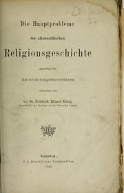 Cover of: Die Hauptprobleme der altisraelitischen Religionsgeschichte, gegenüber den Entwickelungstheoretikern beleuchtet