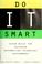 Cover of: Do IT smart