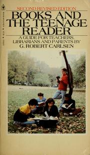 Cover of: Books and the teen-age reader by G. Robert Carlsen