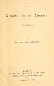 Cover of: The Discoveries of America to the year 1525 by Arthur James Weise, Arthur James Weise