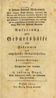 D. Johann Friedrich Weissenborn's ... Anleitung zur Geburtshülfe für Hebammen und angehende Geburtshelfer by Johann Friedrich Weissenborn