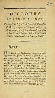 Cover of: Discours adressé au roi, par MM. les Députés de l'ordre du Tiers-état de Bretagne