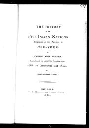 The history of the five Indian nations depending on the province of New-York by Cadwallader Colden