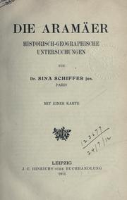 Cover of: Die Aramäer: historisch-geographische Untersuchungen