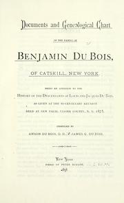 Cover of: Documents and genealogical chart of the family of Benjamin Du Bois; of Catskill, New York