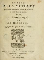 Cover of: Discours de la methode: pour bien conduire sa raison, & chercher la verité dans les sciences : Plus La dioptrique, et Les meteores.  Qui sont des essais de cete methode