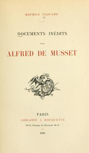 Documents inédits sur Alfred de Musset by Maurice Clouard