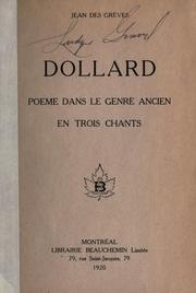 Cover of: Dollard, poème dans le genre ancien en trois chants by Jean Des Grèves