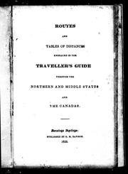 Cover of: Routes and tables of distances embraced in the traveller's guide through the northern and middle states and the Canadas