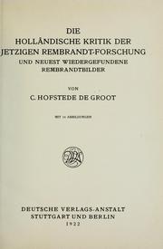 Cover of: Die holländische kritik der jetzigen Rembrandt-forschung und neuest wiedergefundene Rembrandtbilder