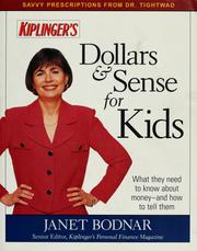 Cover of: Dollars & sense for kids: what they need to know about money--and how to tell them