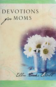 Cover of: Devotions for moms | Ellen Banks Elwell