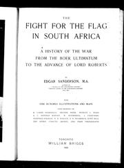 Cover of: The fight for the flag in South Africa: a history of the war from the Boer ultimatum to the advance of Lord Roberts