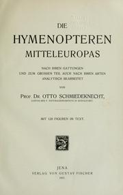Cover of: Die hymenopteren Mitteleuropas nach ihren gattungen und zum grossen teil auch nach ihren arten analytisch by Otto Schmiedeknecht