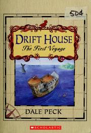 Cover of: Drift House by Dale Peck, Dale Peck