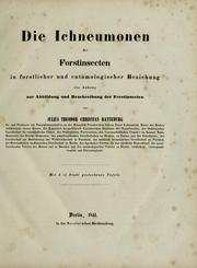 Cover of: Die ichneumonen der forstinsecten in forstlicher und entomologischer beziehung by Julius Theodor Christian Ratzeburg