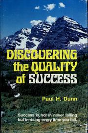 Cover of: Discovering the quality of success by Paul H. Dunn