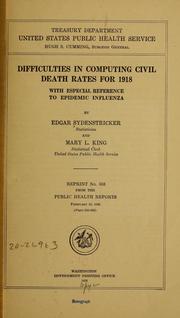 Cover of: Difficulties in computing civil death rates for 1918 with especial reference to epidemic influenza by Edgar Sydenstricker