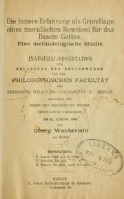 Cover of: Die innere Erfahrung als Grundlage eines moralischen Beweises für das Dasein Gottes: eine methodologische Studie