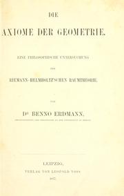 Cover of: Axiome der Geometry: eine philosophische Untersuchung der Riemann-Helmholtz'schen Raumtheorie.
