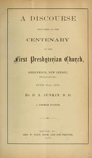 Cover of: discourse delivered on the centenary of the First Presbyterian Church, Greenwich, New Jersey (on its present site) June 17th, 1875