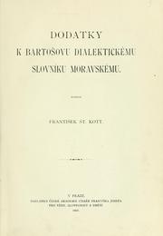 Cover of: Dodatky k Bartoovu Dialektickému slovníku moravskému.